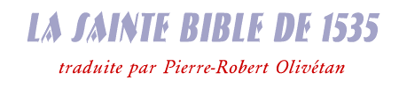 La sainte Bible de 1535 par Olivetan